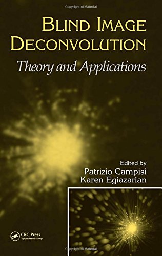 Blind Image Deconvolution Theory And Applications 1st Edition Patrizio Campisi