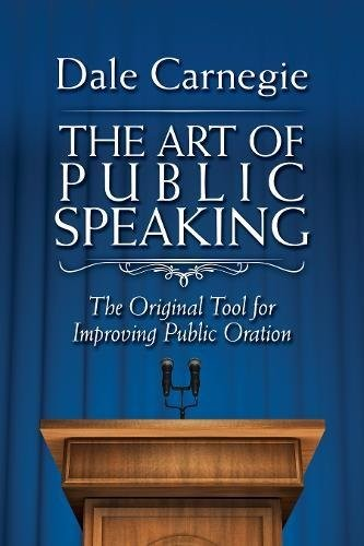 The Art Of Public Speaking Dale Carnegie