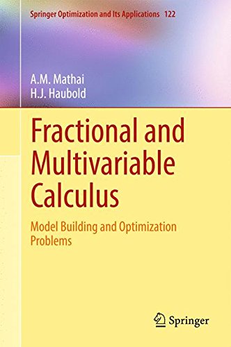 Fractional And Multivariable Calculus Model Building And Optimization Problems 1st Ed 2017 Am Mathai