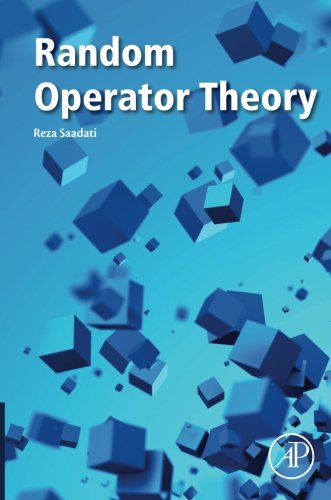 Random Operator Theory 1st Edition Reza Saadati