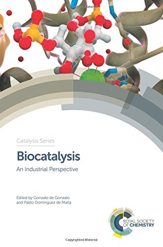 Biocatalysis An Industrial Perspective Gonzalo De Gonzalo Pablo Domnguez De Mara Eds
