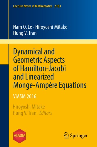 Dynamical And Geometric Aspects Of Hamiltonjacobi And Linearized Mongeampere Equations Viasm 2016 Le Nq