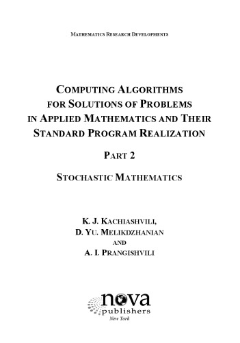 Computing Algorithms For Solutions Of Problems In Applied Mathematics 2 Stochastic Mathematic Kachiashvili Kj
