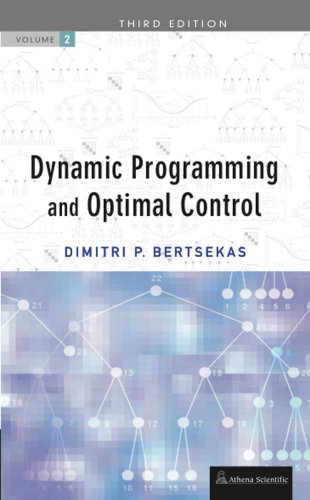 2 Dynamic Programming And Optimal Control Vol Ii 3rd Dimitri P Bertsekas