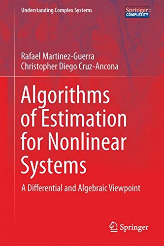 Algorithms Of Estimation For Nonlinear Systems A Differential And Algebraic Viewpoint 1st Ed 2017 Rafael Martnezguerra