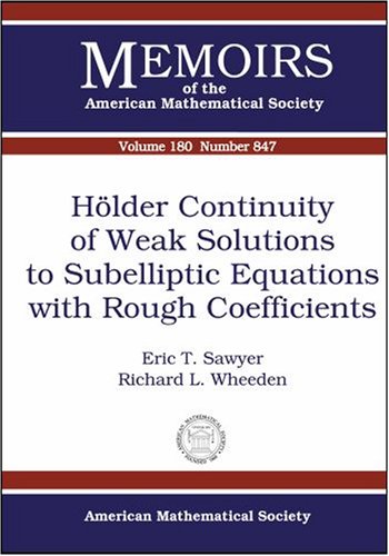Holder Continuity Of Weak Solutions To Subelliptic Equations With Rough Coefficients Richard L Wheeden Eric T Sawyer
