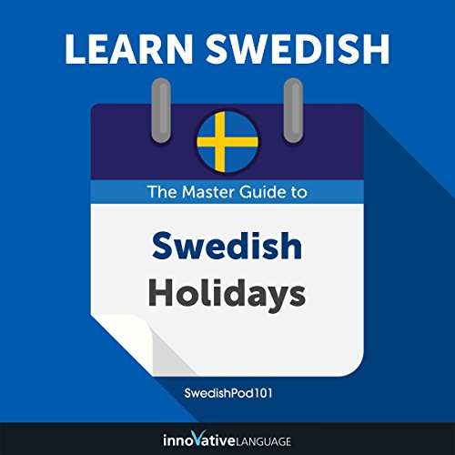 Learn Swedish The Master Guide To Swedish Holidays For Beginners Coll