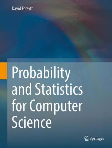 Probability And Statistics For Computer Science 1st Ed 2018 David Forsyth