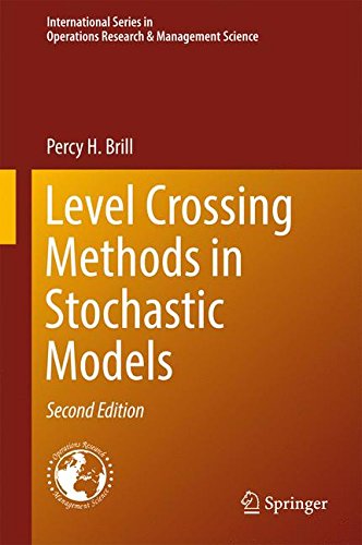 Level Crossing Methods In Stochastic Models 2nd Ed 2017 Percy H Brill