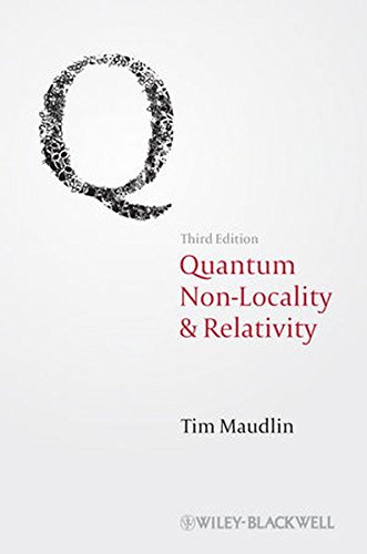 Quantum Nonlocality And Relativity Metaphysical Intimations Of Modern Physics 3rd Tim Maudlin