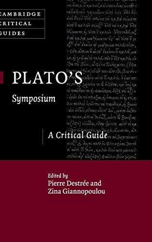 Platos Symposium A Critical Guide Pierre Destre Zina Giannopoulou