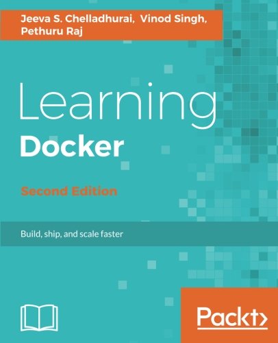 Learning Docker 2nd Revised Jeeva S Chelladhurai Vinod Singh