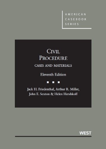 Civil Procedure Cases And Materials 11th Jack Friedenthal Arthur Miller