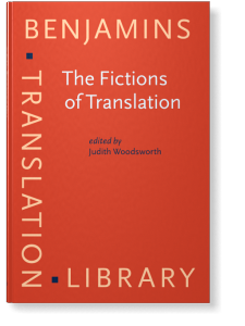 The Fictions Of Translation Judith Woodsworth