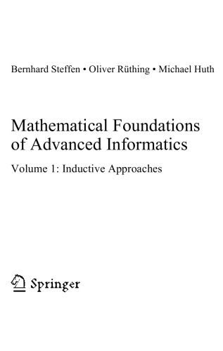 Mathematical Foundations Of Advanced Informatics Volume 1 Inductive Approaches Bernhard Steffen