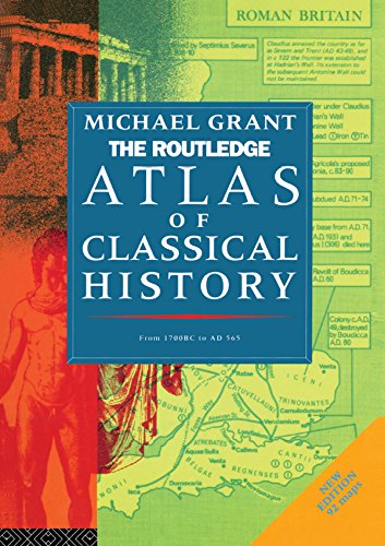The Routledge Atlas Of Classical History From 1700 Bc To Ad 565 Michael Grant