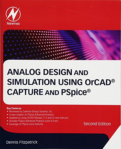 Analog Design And Simulation Using Orcad Capture And Pspice 2nd Edition Dennis Fitzpatrick