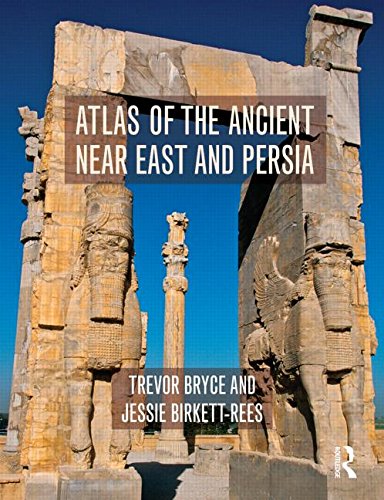 Atlas Of The Ancient Near East From Prehistoric Times To The Roman Imperial Period Trevor Bryce