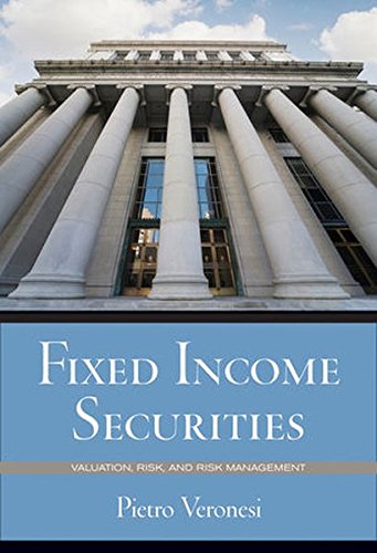 Fixed Income Securities Valuation Risk And Risk Management 1st Edition Pietro Veronesi