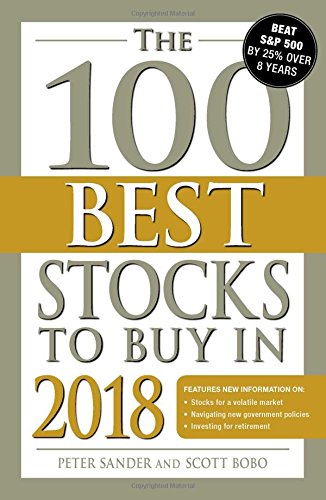 The 100 Best Stocks To Buy In 2018 Peter Sander Scott Bobo