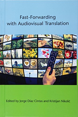 Fastforwarding With Audiovisual Translation Jorge Daz Cintas