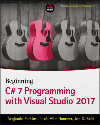 Beginning C 7 Programming With Visual Studio 2017 Benjamin Perkins