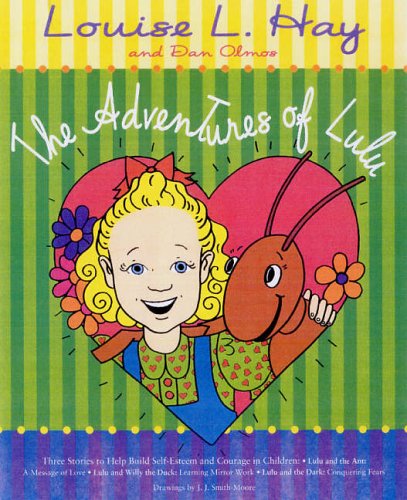 The Adventures Of Lulu 2nd Edition Louise L Hay Dan Olmos