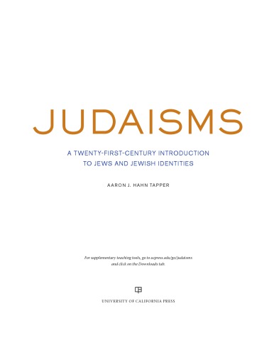 Judaisms A Twentyfirstcentury Introduction To Jews And Jewish Identities Aaron J Hahn Tapper