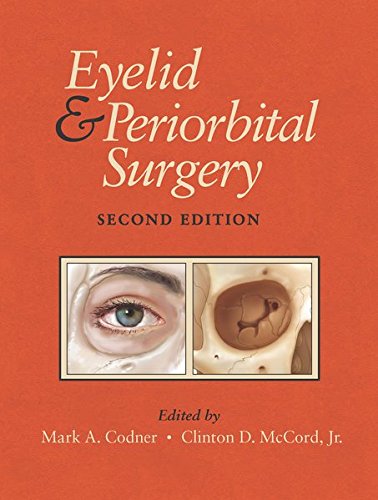 Eyelid And Periorbital Surgery 2nd Edition Mark Codner Clinton Mccord