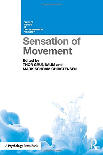 Sensation Of Movement 1st Edition Thor Grnbaum Mark Schram Christensen
