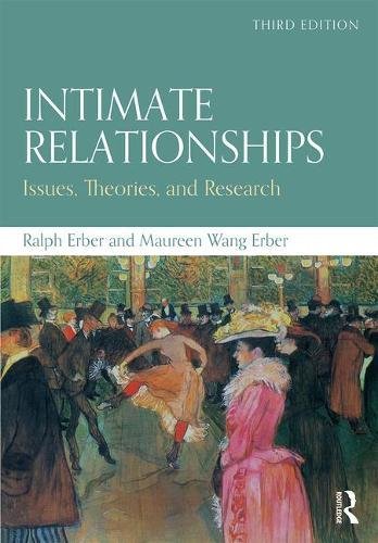 Intimate Relationships Issues Theories And Research 3rd Edition Ralph Erber
