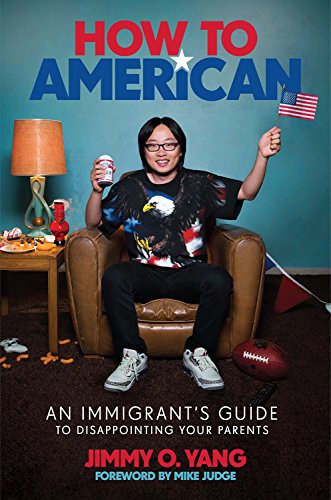 How To American An Immigrants Guide To Disappointing Your Parents Jimmy O Yang