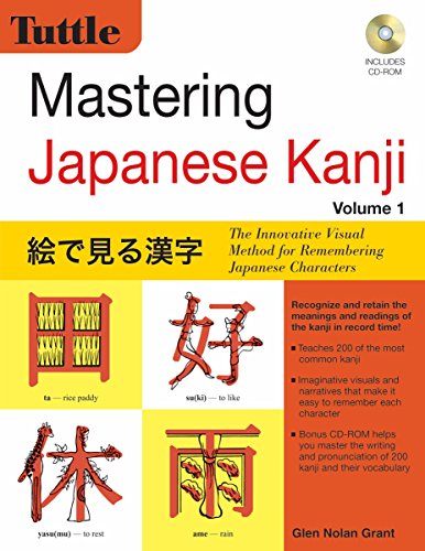 Mastering Japanese Kanji Jlpt Level N5 The Innovative Visual Method For Learning Japanese Characters Audio Cd Included Bilingual Grant