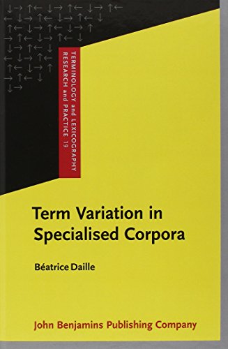 Term Variation In Specialised Corpora Characterisation Automatic Discovery And Applications Batrice Daille