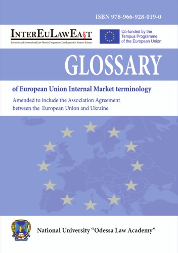 Glossary Of European Union Internal Market Terminology Amended To Include The Association Agreement Between The European Union And Ukraine Tuliakov Vo Et Al Eds