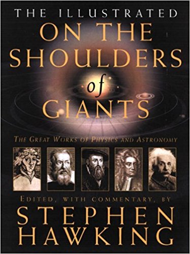 The Illustrated On The Shoulders Of Giants Stephen Hawking