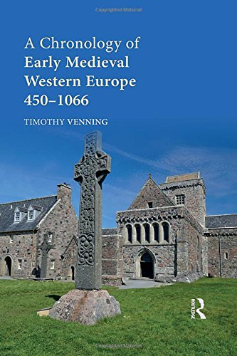 A Chronology Of Early Medieval Western Europe 4501066 Timothy Venning