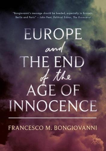 Europe And The End Of The Age Of Innocence Francesco M Bongiovanni