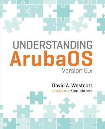 Understanding Arubaos Version 6x 1st Edition David A Westcott