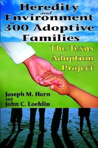 Heredity And Environment In 300 Adoptive Families The Texas Adoption Project 1st Edition Joseph Horn