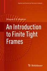 An Introduction To Finite Tight Frames 1st Edition Shayne F D Waldron