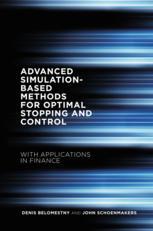 Advanced Simulationbased Methods For Optimal Stopping And Control With Applications In Finance 1st Edition Denis Belomestny