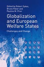 Globalization And European Welfare States Challenges And Change Robert Sykes