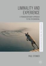 Liminality And Experience A Transdisciplinary Approach To The Psychosocial 1st Edition Paul Stenner Auth