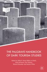 The Palgrave Handbook Of Dark Tourism Studies 1st Edition Philip R Stone
