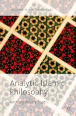 Analytic Islamic Philosophy 1st Edition Anthony Robert Booth Auth
