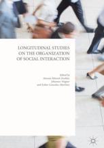 Longitudinal Studies On The Organization Of Social Interaction 1st Edition Simona Pekarek Doehler