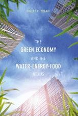 The Green Economy And The Waterenergyfood Nexus 1st Edition Robert C Brears