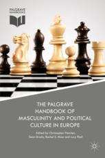 The Palgrave Handbook Of Masculinity And Political Culture In Europe 1st Edition Christopher Fletcher