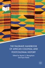 The Palgrave Handbook Of African Colonial And Postcolonial History 1st Edition Martin S Shanguhyia